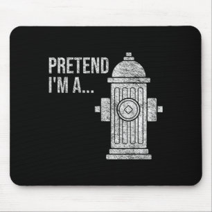FIRE Hydrant Halloween Costume Pretend A FIRE Mouse Pad