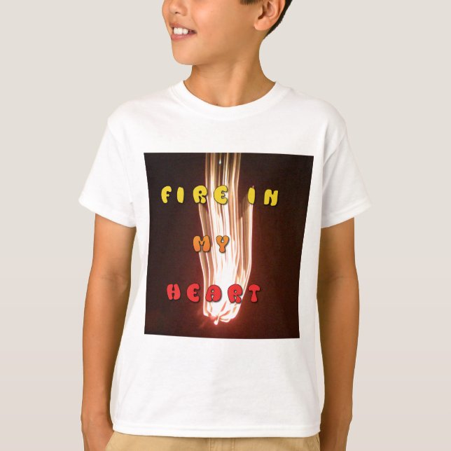 Fire in My Heart Art Print T-Shirt (Front)