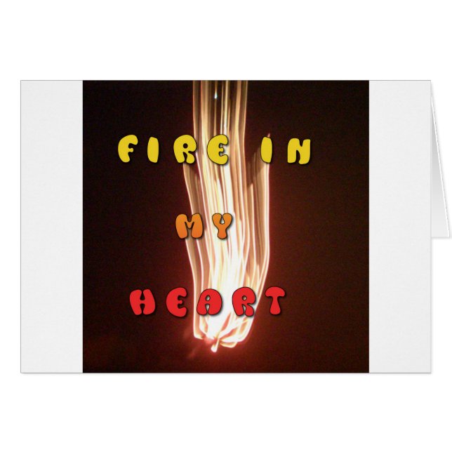 Fire in my heart briliant fireworks Hakuna Matata. (Front Horizontal)