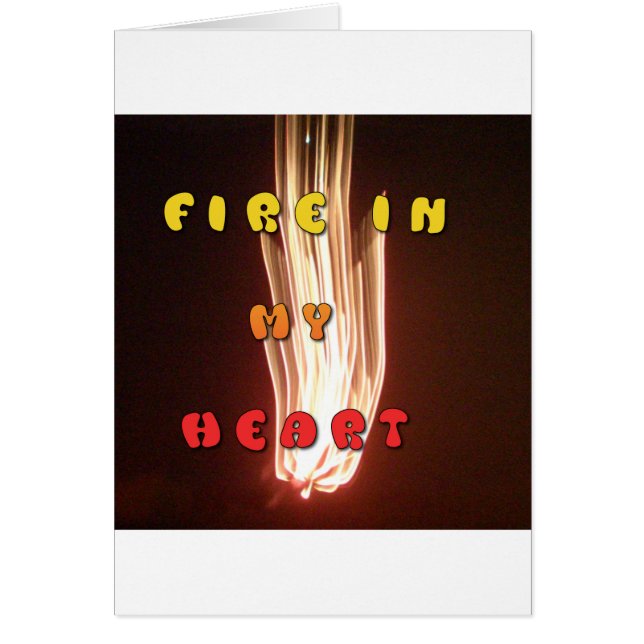 Fire in my heart briliant fireworks Hakuna Matata. (Front)