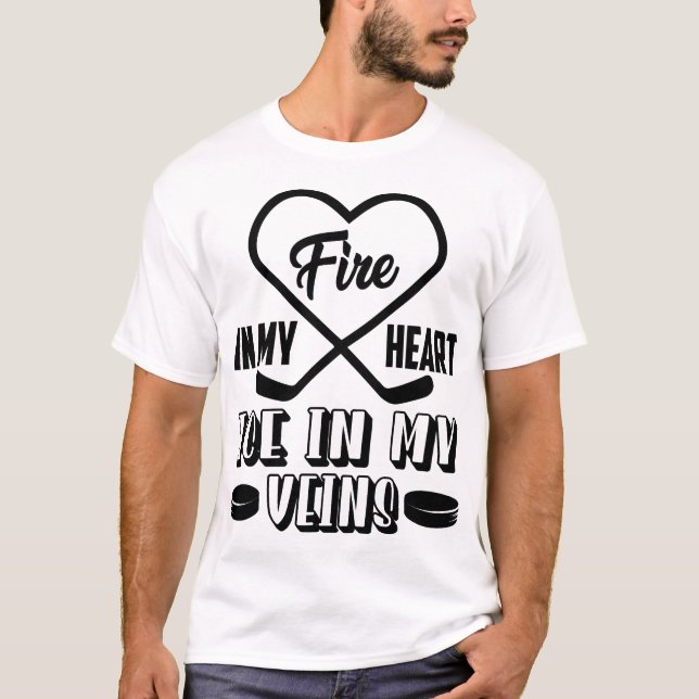Fire in my heart Ice in my veins T-Shirt (Front)