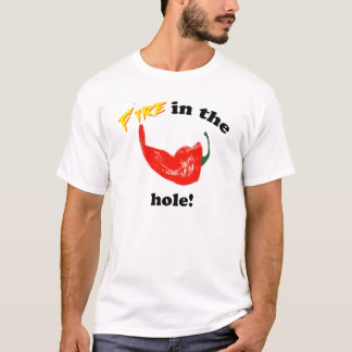 Fire in the hole! T-Shirt