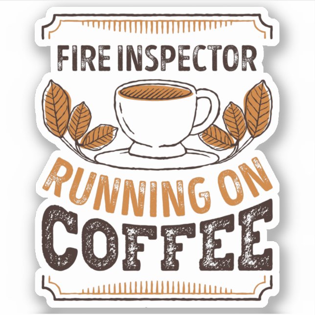 Fire Inspector running on Coffee Caffeine Gift (Front)