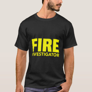 Fire Marshal Commissioner Firefighters Investigato T-Shirt