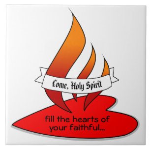 Fire or Flame and Heart with Quote Pentecost Ceramic Tile