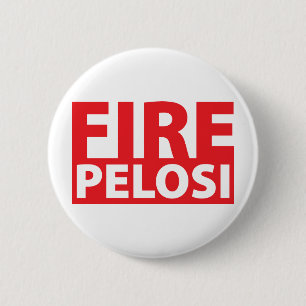 Fire Pelosi 6 Cm Round Badge