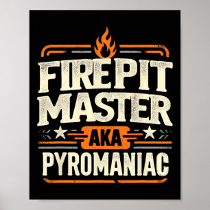 Fire Pit Master Pyromancy Pyrotechnics Fire Pit Lo Poster