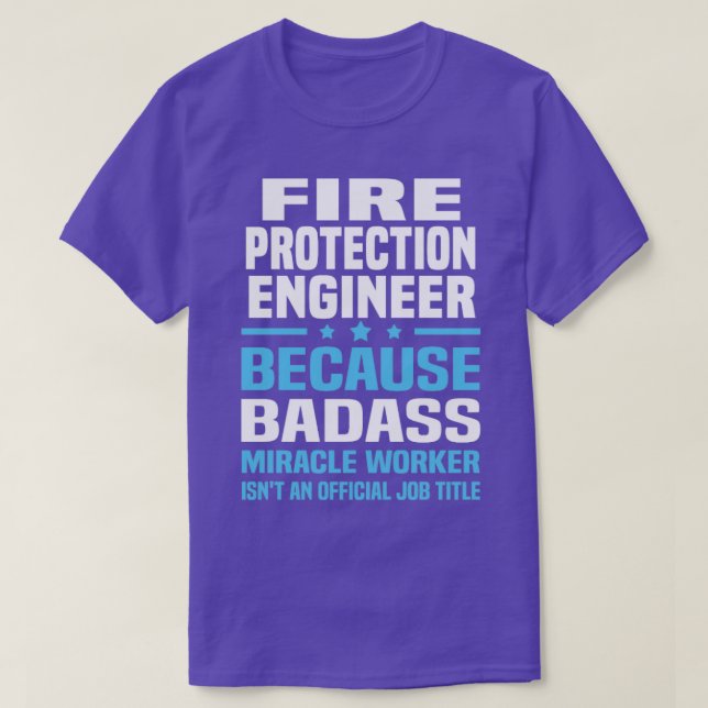 Fire Protection Engineer  3  T-Shirt (Design Front)