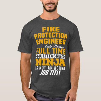 Fire Protection Engineer T-Shirt