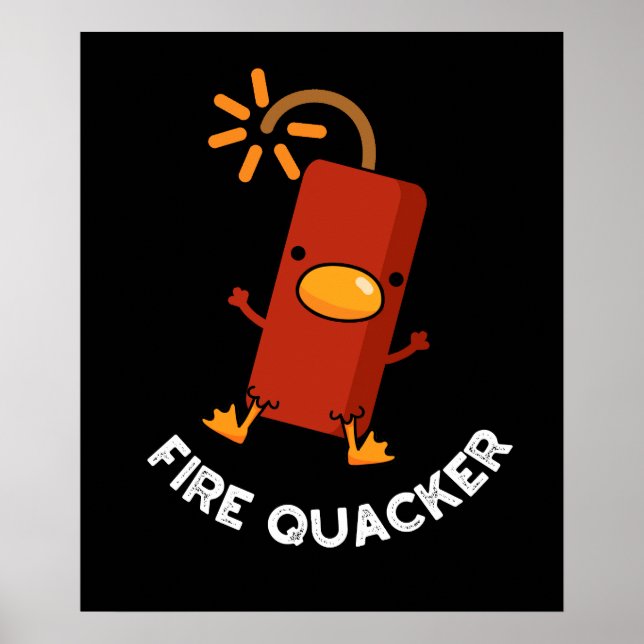 Fire Quacker Funny Fireworks Pun Dark BG Poster (Front)