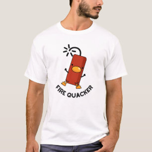 Fire Quacker Funny Fireworks Pun  T-Shirt