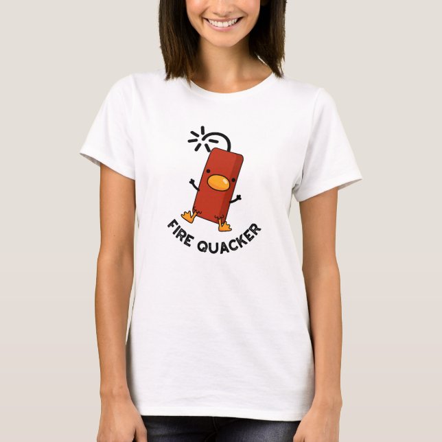 Fire Quacker Funny Fireworks Pun  T-Shirt (Front)