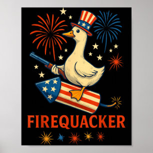 Fire Quacker Funny Meme Goose Fireworks America Poster