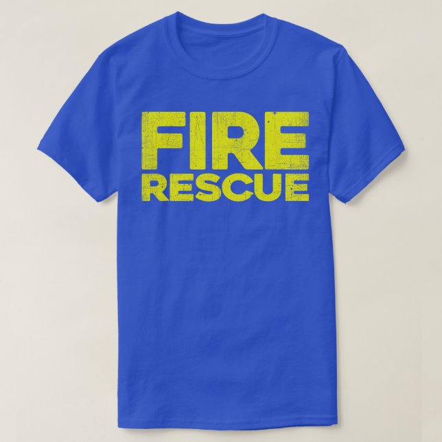 Fire Rescue Firefighter Fireman FireRescue Departm T-Shirt (Design Front)