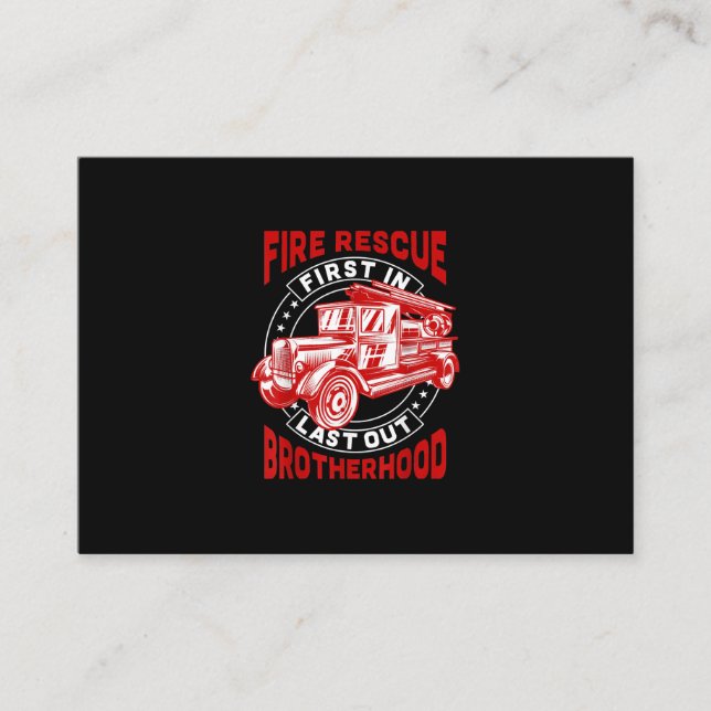Fire Rescue First Last Out Brotherhood Firefighter Business Card (Front)