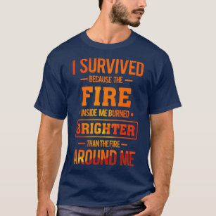 Fire Survivor Wildfire  T-Shirt