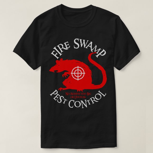 Fire Swamp Pest Control ROUS T-Shirt (Design Front)