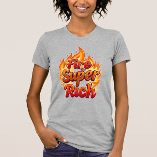 Fire The Super Rich T-Shirt