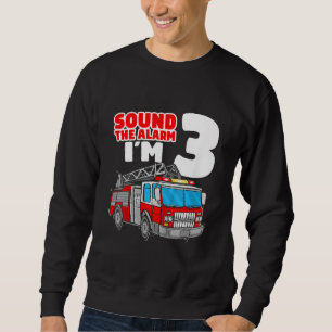 Fire Truck 3 Year Old Firefighter 3rd Birthday Sweatshirt