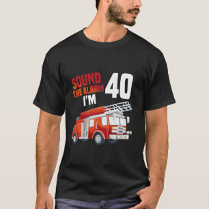 Fire Truck 40th Birthday Firefighter Theme 40 Year T-Shirt