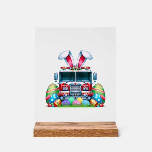 Fire Truck Easter Bunny Ears Firefighter Easter Eg Acrylic Sign (Front)