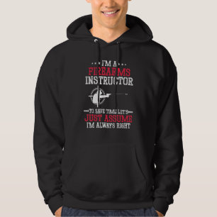 Firearm Instructor Gun Shooting Safety Weapon Trai Hoodie