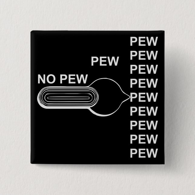 Firearm Selector Switch Pew Pew Pew # 15 Cm Square Badge (Front)