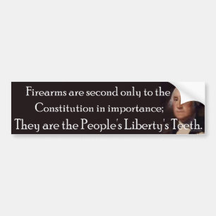 Firearms: People's Liberty's Teeth, Bumpersticker Bumper Sticker