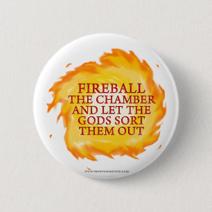Fireball the Chamber 6 Cm Round Badge