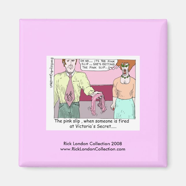 Fired From Victoria Secret Cartoon Magnet (Front)