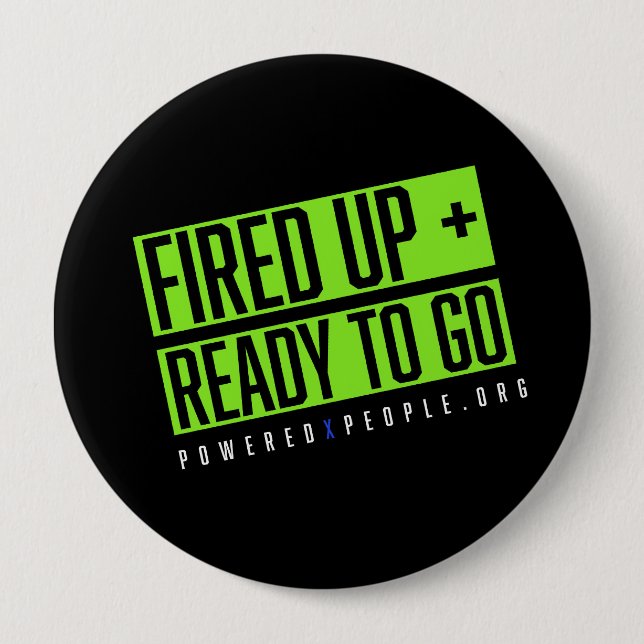 Fired Up + Ready To Go Button (Front)