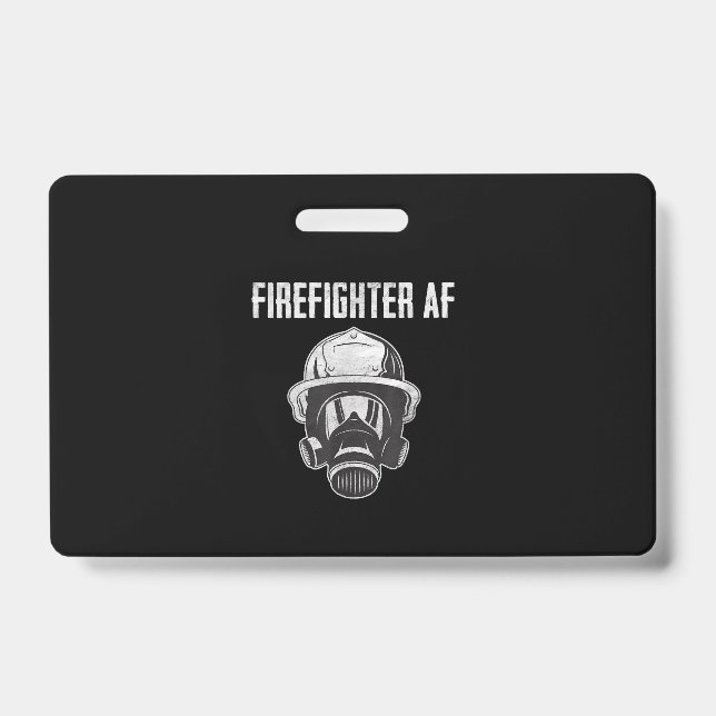 Firefighter AF | Gas Mask | Funny Firefighter ID Badge (Front)