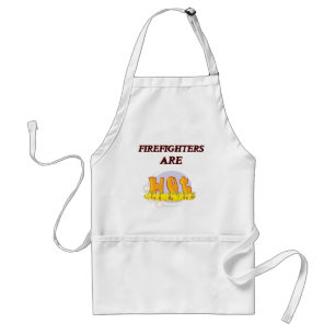 FIREFIGHTER ARE HOT STANDARD APRON
