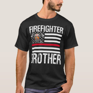 Firefighter BROTHER Support The Thin Red Line US F T-Shirt
