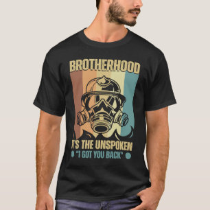 Firefighter Brotherhood I got your back T-Shirt