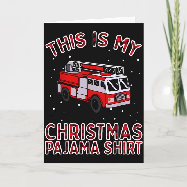 Firefighter Christmas Pajama - Fire Truck Funny Fi Card (Front)