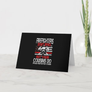 Firefighter Don't Brag But Their Cousins Do Proud Holiday Card