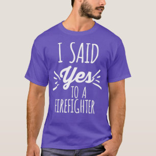 Firefighter Fiance Future Bride Engagement T-Shirt