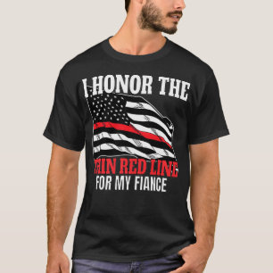 Firefighter Fiancee or Fiance Support Fiance T-Shirt