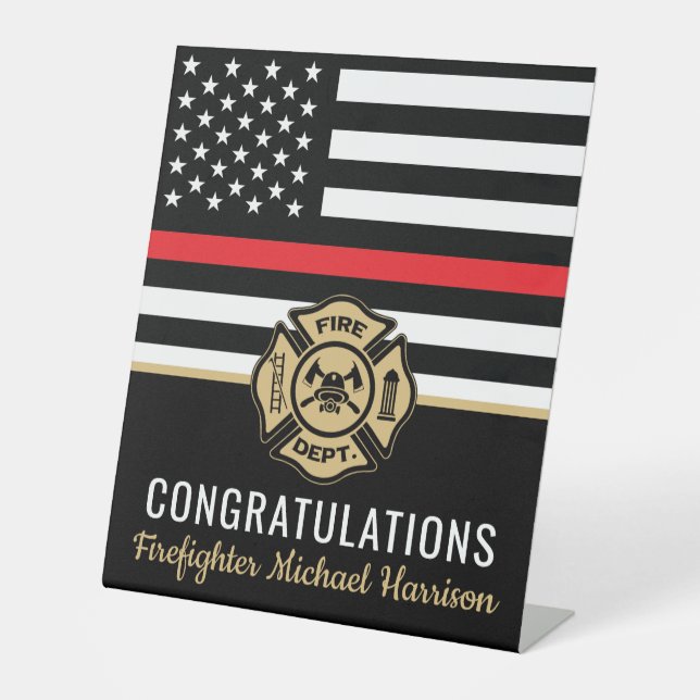 Firefighter Fire Academy Red Line Flag Graduation Pedestal Sign (Front)