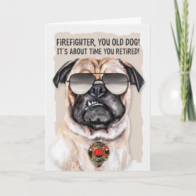 Firefighter Fire Department Funny Retirement Card (Front)