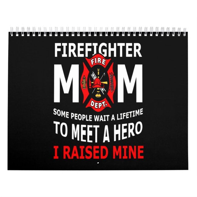 Firefighter | Firefighter Mum Some People Calendar (Cover)