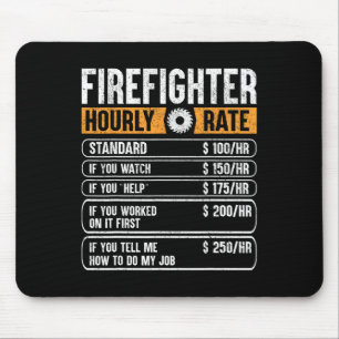 Firefighter Funny Hourly Rate Gifts For Fireman Da Mouse Pad