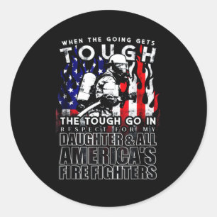 Firefighter Gift Daughter American Firefighter Classic Round Sticker