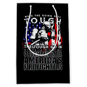 Firefighter Gift Daughter American Firefighter Medium Gift Bag