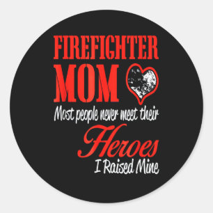 Firefighter Gift Firefighter Mum Gifts Classic Round Sticker