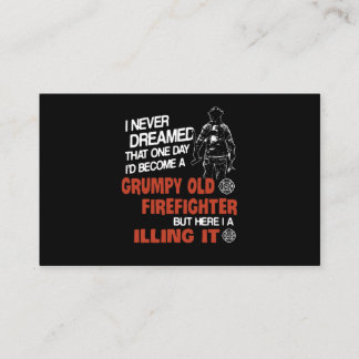 Firefighter Gift | Grumpy Old Firefighter Business Card