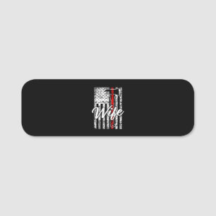 Firefighter Gift I Still Play Trucks Firefighter Name Tag