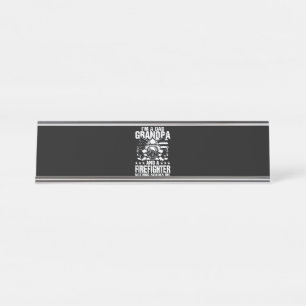 Firefighter Gift I'm A Dad Grandpa Firefighter Desk Name Plate