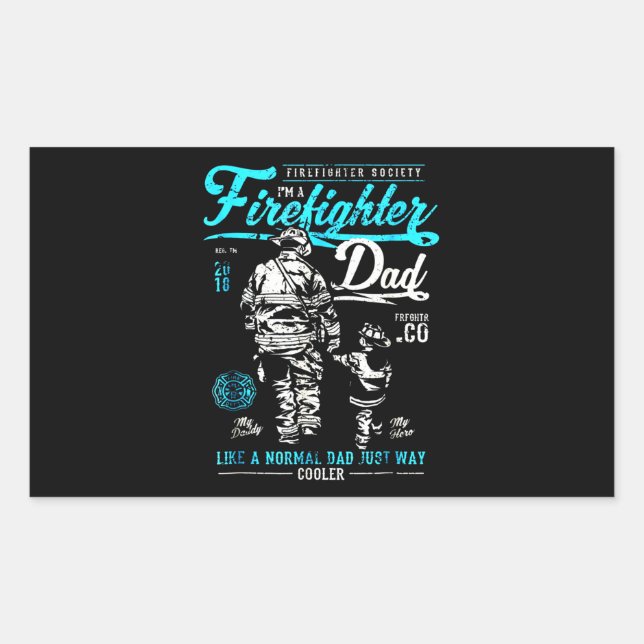 Firefighter Gift | I'm A Firefighter Dad Rectangular Sticker (Front)